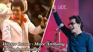 El Dia de mi suerte - Hector Lavoe - Willie Colón - Marc Anthony