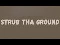 Quavo X Yung Miami Strub Tha Ground Lyrics