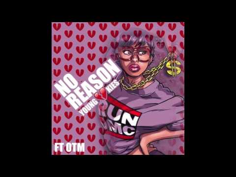 Young Kies - No reason Ft Kobe Rackz & Muddy Geez (OTM)