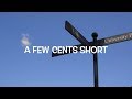 A Few Cents Short