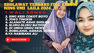 Download lagu SHOLAWAT TERBARU 2024..!!! NING UMI LAILA FULL ALBUM WALI SONGO,SENG KERI COKOT BOYO mp3