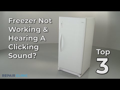 Freezer Not Working & Hearing A Clicking Sound — Freezer Troubleshooting