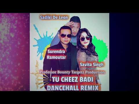 Surendra Ramoutar ft Savita Singh and Sadiki - Tu Cheez Badi (Professor Bounty Targetz Studio)