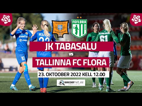 JK TABASALU - TALLINNA FC FLORA, NAISTE MEISTRILIIGA 23. voor