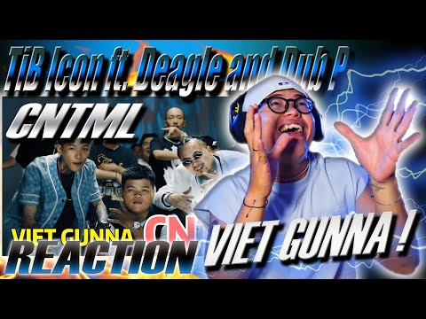 (REACTION) VIET GUNNA TiB Icon ft. Deagle and Dub P - (CNTML) CĂN NHÀ TRANH MÁI LÁ