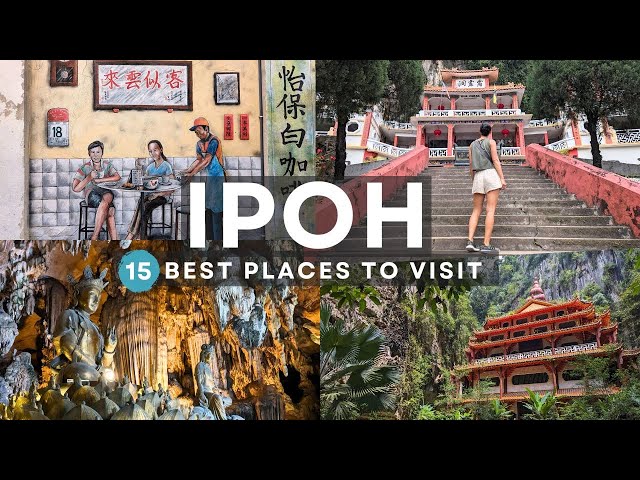 Travel vlog - 15 of the Best Places to Visit in Ipoh, Malaysia - 4K Ipoh Travel Guide