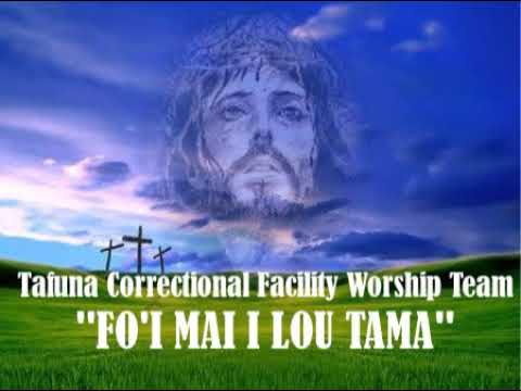 FO'I MAI I LOU TAMA - TCF WORSHIP TEAM/Track 11