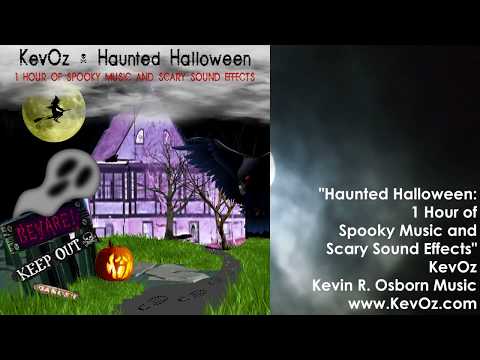 Haunted Halloween: 1 Hour of Spooky Music and Scary Sound Effects by KevOz (Official Video)