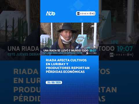 Riada afecta cultivos en Luribay y productores reportan pérdidas económicas