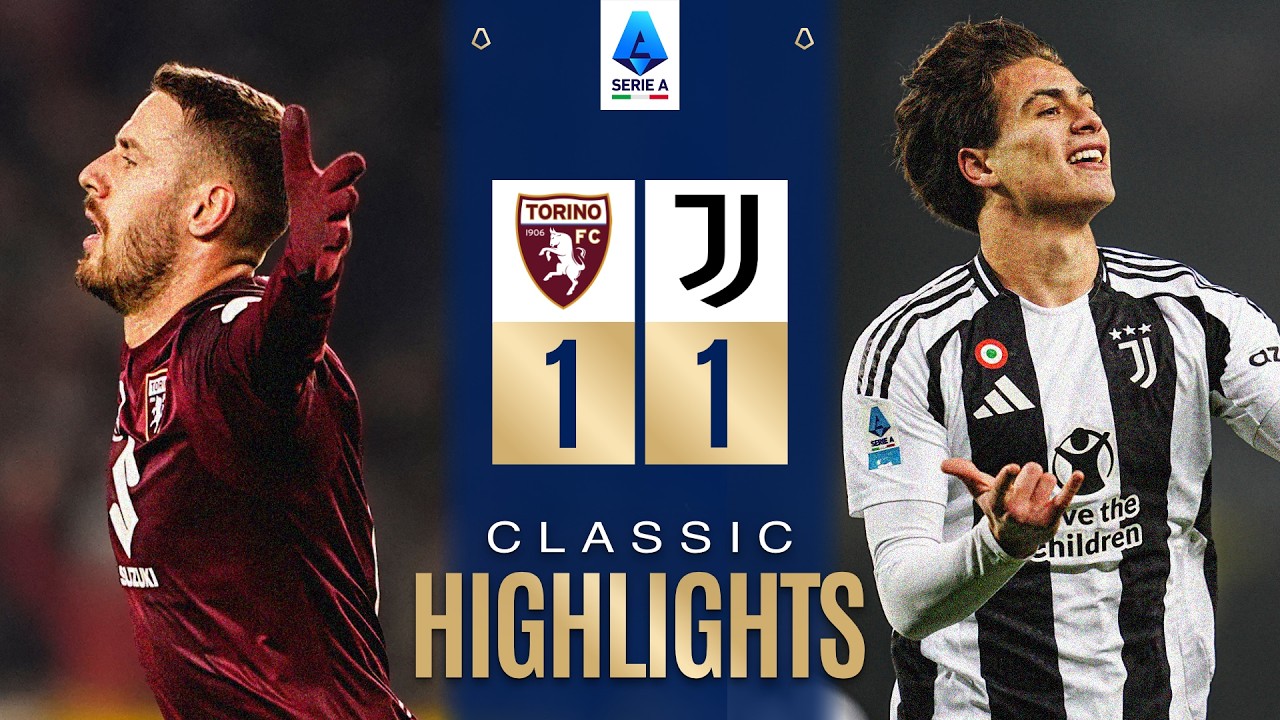TORINO-JUVENTUS 1-1 | CLASSIC HIGHLIGHTS SERIE A 2024/25