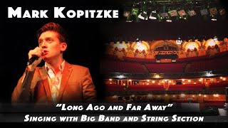 Long Ago And Far Away Glenn Miller Orchestra Mark Kopitzke