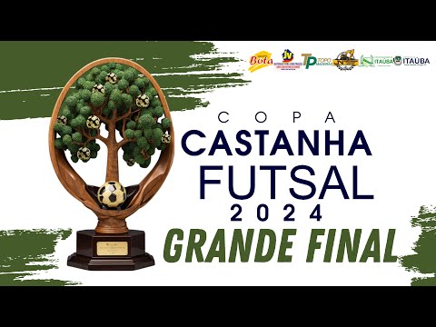 FINAL COPA CASTANHA FUTSAL 2024