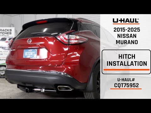 2015-2025 Nissan Murano  | U-Haul Trailer Hitch Installation | CQT75952
