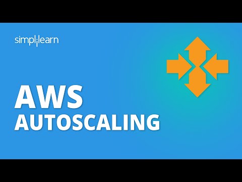 AWS Autoscaling | AWS Autoscaling And Load Balancing | AWS Tutorial For Beginners | Simplilearn