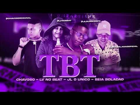 🟢CHAVOSO, SEIA BOLADÃO, JL NO BEAT E LV NO BEAT - TBT #bregãfunk #funk #tocahit