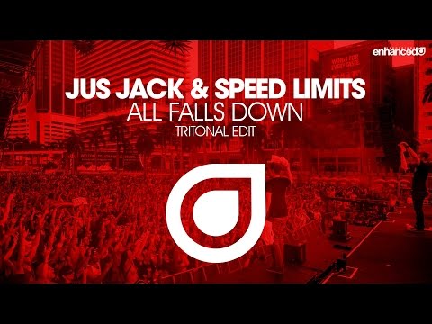 Jus Jack & Speed Limits - All Falls Down (Tritonal Edit) [OUT NOW]
