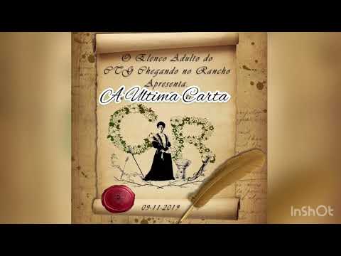 A Última carta (CTG CHEGANDO NO RANCHO )