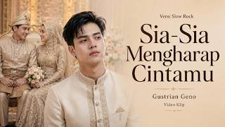 Download lagu Sia Sia Mengharap Cintamu - Gustrian Geno | Versi Slow Rock | AI Cover [Video Klip] mp3