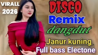Download lagu JANUR KUNING DISCO REMIX DANGDUT VIRALL 2026 FULL BASS ELECTONE  mp3