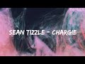 Sean Tizzle - Chargie (Lyrics Video)