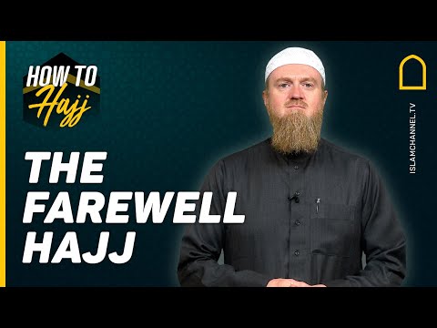 The farewell Hajj