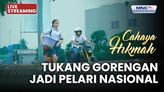 Download lagu 🔴 TUKANG GORENGAN JADI PELARI NASIONAL LIVE CAHAYA HIKMAH | 8 DESEMBER 2025 mp3