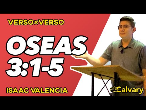 Oseas 3:1-5 | Isaac Valencia | Verso x Verso