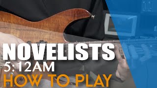 NOVELISTS - 5:12 AM Solo [How To Play]
