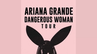 Ariana Grande - Intro + Be Alright [DW Tour Studio Version]