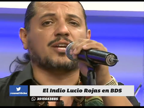 "De esas que te hacen llorar", por El Indio Lucio Rojas​ en BDS