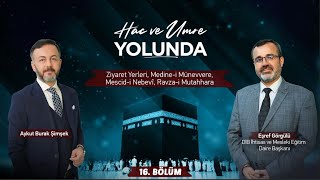 ❝Hac ve Umre Yolunda❞ 16. BÖLÜM  Medine-i Münevvere, Mescid-i Nebevî, 