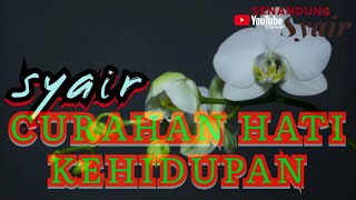 Download lagu SYAIR KEHIDUPAN || CURAHAN HATI KEHIDUPAN @SENANDUNGSYAIR mp3