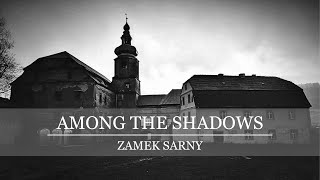 Among The Shadows- Zamek Sarny