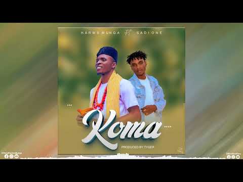 Harms Munga Ft @OfficialSadiOne  || Koma (Official Music Audio)