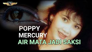 Download lagu AIR MATA JADI SAKSI - POPPY MERCURY mp3 Download lagu AIR MATA JADI SAKSI - POPPY MERCURY mp3