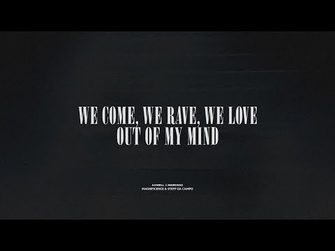 We Come, We Rave, We Love / Out Of My Mind