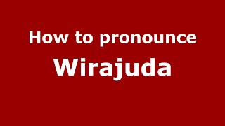 How to pronounce Wirajuda