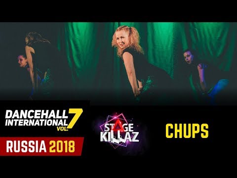 DANCEHALL INTERNATIONAL RUSSIA 2018 - STAGE KILLAZ| CHUPS