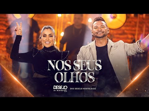 Nos Seus Olhos - Desejo de Menina