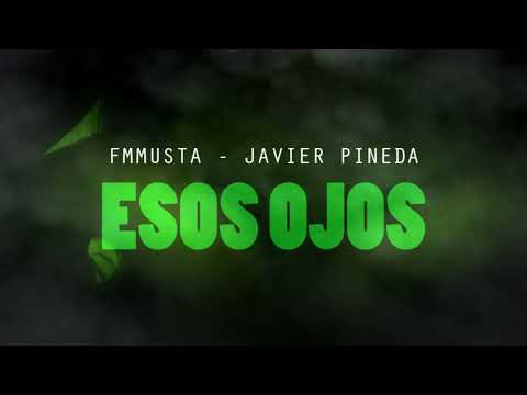 FMMusta - ESOS OJOS - con Javier Pineda - Prod by FMMusta - Gotta fuck them all - これらの目