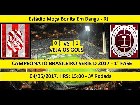 CAMPEONATO BRASILEIRO SERIE D 2017 BANGU-RJ 0 X 1 DESPORTIVA-ES