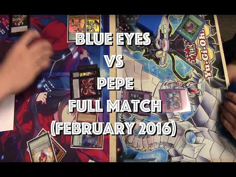 Yu-Gi-Oh Feature Match Blue Eyes Vs PePe (February 2016)