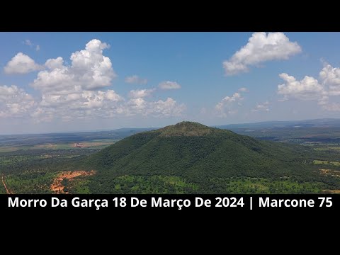 Morro Da Garça  18 De Março De 2024 | Marcone 75