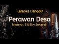 Perawan Desa Karaoke Dangdut Tanpa Vocal Duet Mansyur S Elvy
