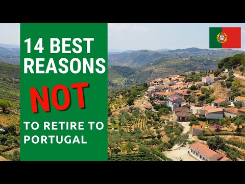 , title : '14 Best reasons NOT to retire in Portugal!  Don't live in Portugal!'