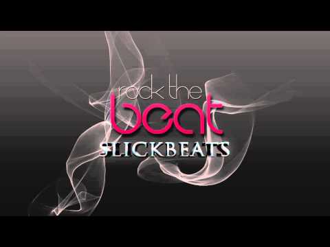 Slick Beats - Rock The Beat