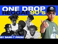One Drop Reggae 90 S MIX By SAMI T From Mighty Crown