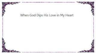 Elvis Presley - When God Dips His Love in My Heart Lyrics
