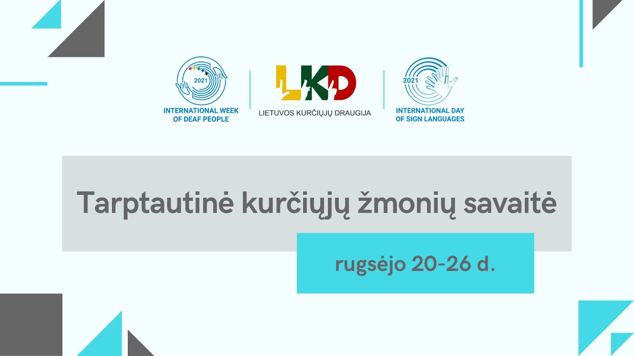 Tarptautinė kurčiųjų žmonių savaitė 2021