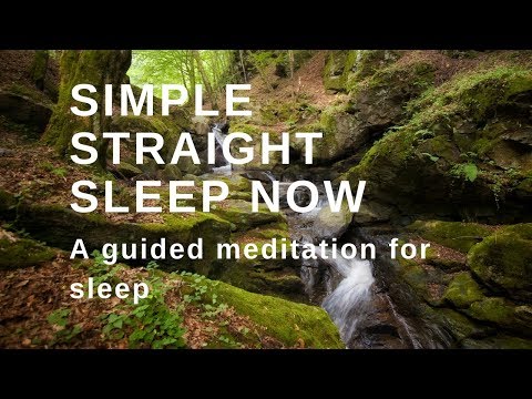 SIMPLY STRAIGHT TO SLEEP NOW Guided sleep meditation, fall asleep now, fall asleep fast now